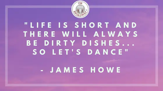 Life is short and there will always be dirty dishes… so let’s dance!